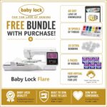 Baby Lock Flare embroidery machine bonus bundle