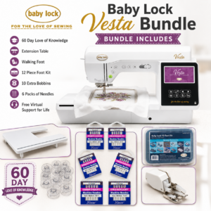 Baby Lock Vesta embroidery machine bonus Bundle