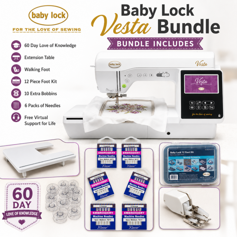 Baby Lock Vesta embroidery machine bonus Bundle