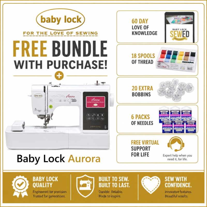 Baby Lock Aurora embroidery machine bonus bundle