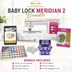 Baby Lock Meridian 2 embroidery machine bonus Bundle