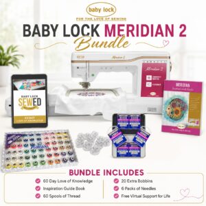Baby Lock Meridian 2 embroidery machine bonus Bundle