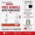 bernette 05 CRAFTER sewing machine bonus bundle