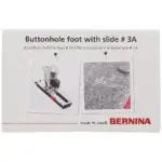 Get BERNINA #3A Buttonhole Foot with Slide high-quality tailoring tool