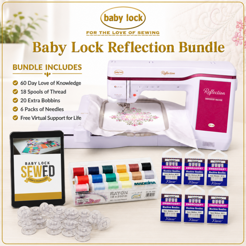 Baby Lock Reflection bundle Baby Lock Reflection embroidery machine bonus bundle