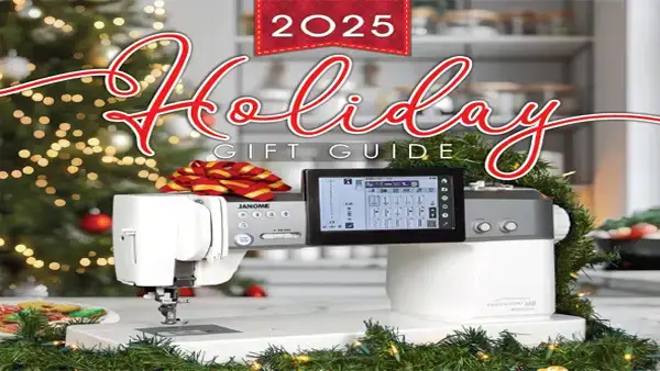 Janome holiday gift guide 2025 for sewing machines, embroidery machines, quilting machines and sergers. Also offering accessories.