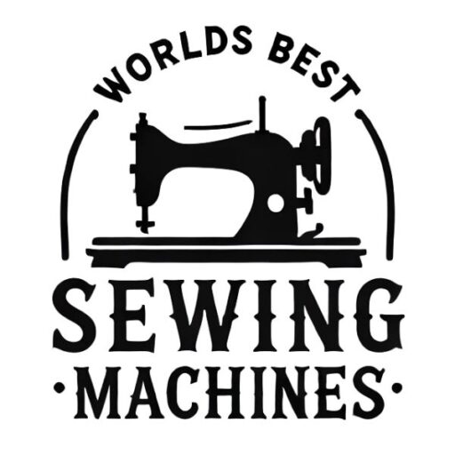 Worlds Best Sewing Machines