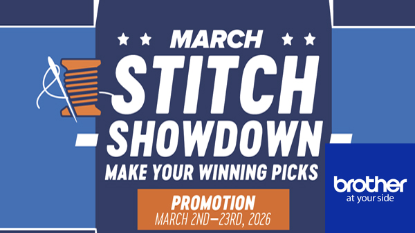 Brother March Promotion for sewing machines, embroidery machines and more